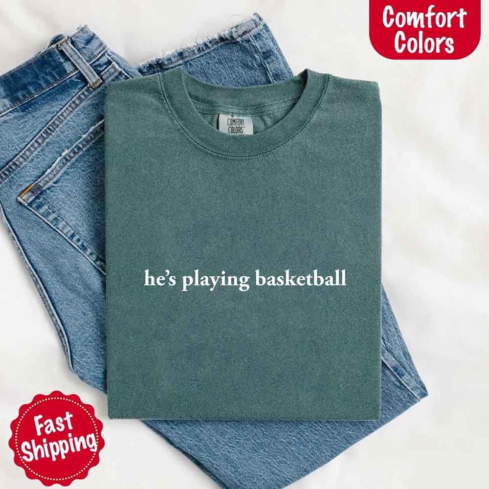 He’s Playing Basketball – Funny Sports Girlfriend Shirt for Women
