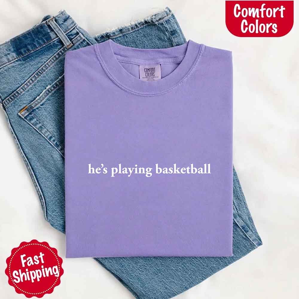 He’s Playing Basketball – Funny Sports Girlfriend Shirt for Women
